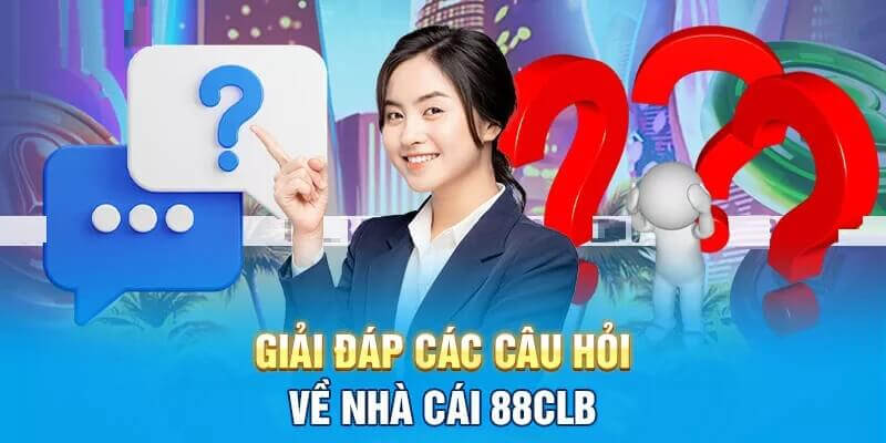 Giải đáp thắc mắc chung