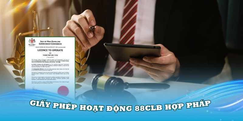 Giấy phép hoạt động 88CLB hoàn toàn hợp pháp