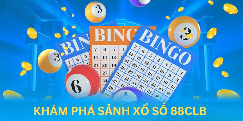 Khám phá sơ lược về sảnh cá cược quay số online 88Clb 